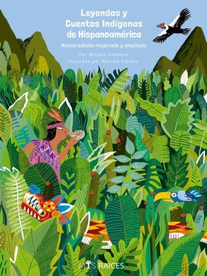 cover image of Leyendas y cuentos indigenas de Hispanoamerica